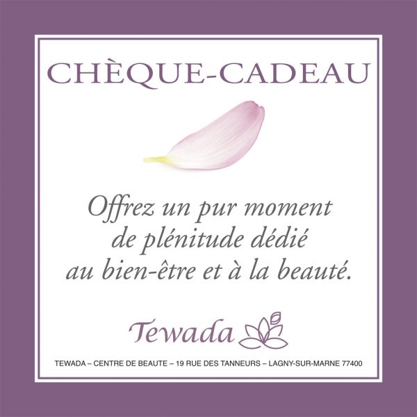 Chèque-cadeau soins beauté Tewada